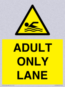 ADULT ONLY LANE